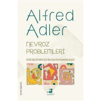 Nevroz Problemleri-Alfred Adler-Olimpos Yayınları