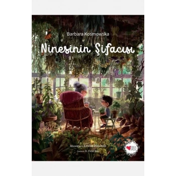 Ninenin Şifacısı -Barbara Kosmowaka - Can Çocuk Yayınları