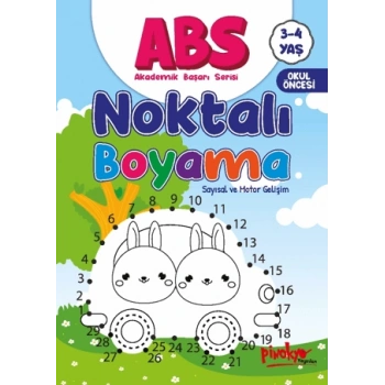 Noktalı Boyama 3-4 Yaş Akademik Başarı Serisi -(Okul Öncesi)- Pinokyo Yayınları