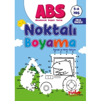Noktalı Boyama 5-6 Yaş Akademik Başarı Serisi -(Okul Öncesi)- Pinokyo Yayınları