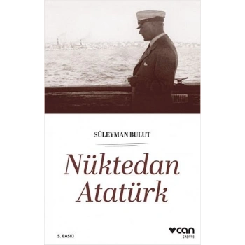 Nüktedan Atatürk - Süleyman Bulut - Can Yayınları