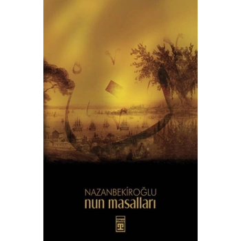 Nun Masalları - Nazan Bekiroğlu - Timaş Yayınları