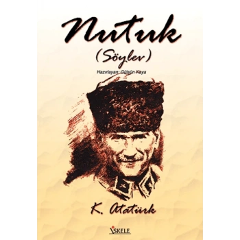 Nutuk - Mustafa Kemal Atatürk - İskele Yayıncılık