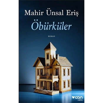Öbürküler - Mahir Ünsal Eriş - Can Yayınları