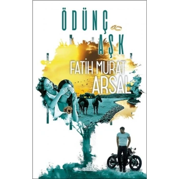 Ödünç Aşk - Fatih Murat Arsal - Ephesus Yayınları