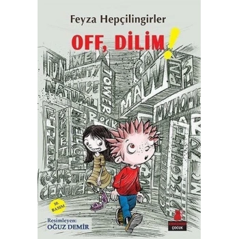 Off, Dilim! - Feyza Hepçilingirler - Kırmızı Kedi Yayınları