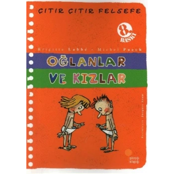 Oğlanlar ve Kızlar - Çıtır Çıtır Felsefe 4 - Michel Puech, Brigitte Labbe - Günışığı Kitaplığı