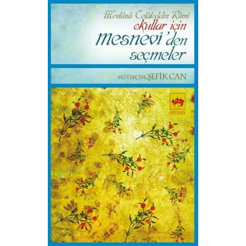 Okullar İçin Meneviden Seçmeler - Şefik Can - Ötüken Neşriyat Yayınları