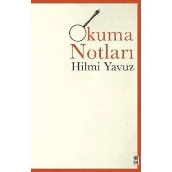 Okuma Notları - Hilmi Yavuz - Timaş Yayınları