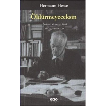 Öldürmeyeceksin - Herman Hesse - Yapı Kredi Yayınları