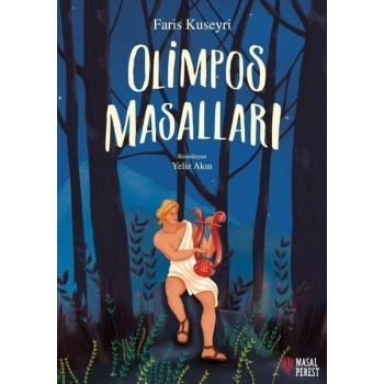 Olimpos Masalları - Faris Kuseyri - Masalperest Yayınları