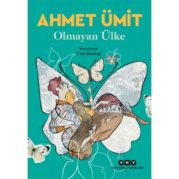 Olmayan Ülke - Ahmet Ümit - Yapı Kredi Yayınları