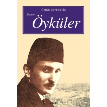 Ömer Seyfettin Seçme Öyküler - İskele Yayınları