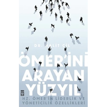 Ömerini Arayan Yüzyıl - Halit Çil - Timaş Yayınları