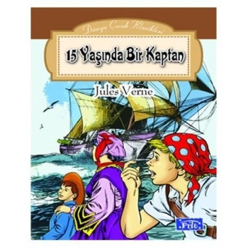 On beş Yaşında Bir Kaptan - Jules Verne - Parıltı Yayınları