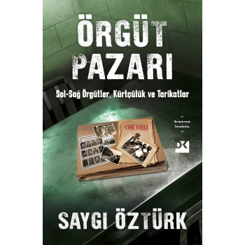 Örgüt Pazarı-Saygı Öztürk-Doğan Kitap Yayınları