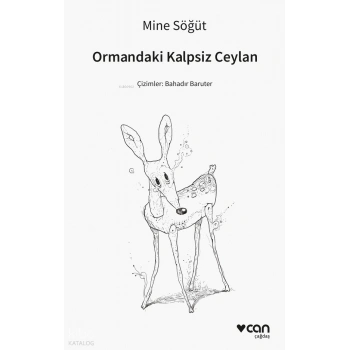 Ormandaki Kalpsiz Ceylan-Mine Söğüt-Can Yayınları