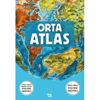 Orta Atlas-Bilge Yorulmaz-Bilgi Park