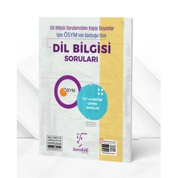 ÖSYM Nin Sorduğu Tüm Dil Bilgisi Soruları - Karekök Yayınları