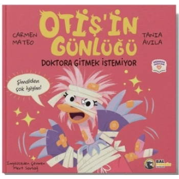 Otiş’in Günlüğü – Doktora Gitmek İstemiyor-Carmen Mateo-Bal Porsuğu