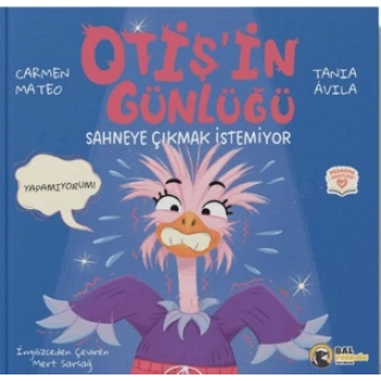 Otiş’in Günlüğü –Sahneye Çıkmak İstemiyor-Carmen Mateo-Bal Porsuğu
