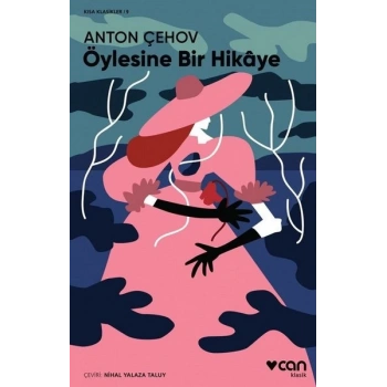 ÖYLESİNE BİR HİKAYE-ANTON ÇEHOV-CAN YAYINLARI