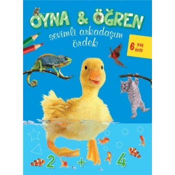 Oyna Öğren-Sevimli Arkadaşım Ördek - Parıltı Yayınları