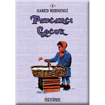 Pancarcı Çocuk - Samed Bahrengi - Özyürek Yayınları