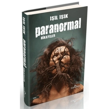 Paranormal Hikayeler Ciltli - Işıl Işık - Yediveren Yayınları