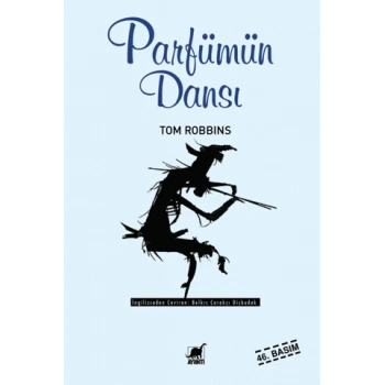 Parfümün Dansı-Tom Robbins-Ayrıntı Yayınları