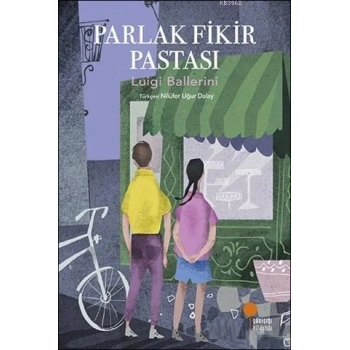 Parlak Fikir Pastası - Luigi Ballerini - Günışığı Yayınları