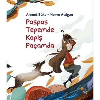 PASPAS TEPEMDE KAÇIŞ PAÇAMDA - AHMET BÜKE - GÜNIŞIĞI YAYINLARI