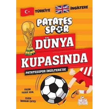 Patates Spor İngilterede - Yusuf Asal - Nesil Çocuk Yayınları