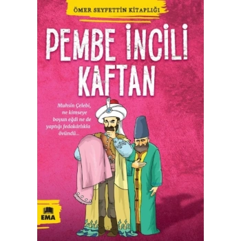 Pembe İncili Kaftan-Ömer Seyfettin-Ema Yayınları