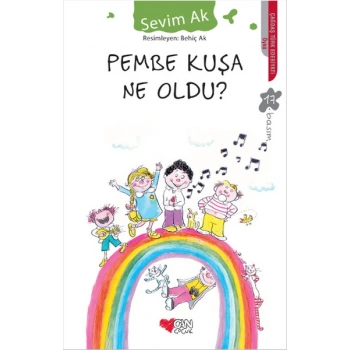 Pembe Kuşa Ne Oldu - Sevim Ak - Can Yayınları