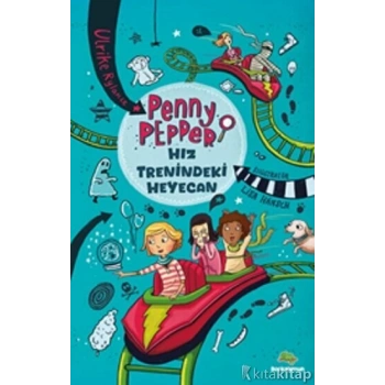 Penny Pepper - Hız Trenindeki Heyecan-Bookalemun Yayınları