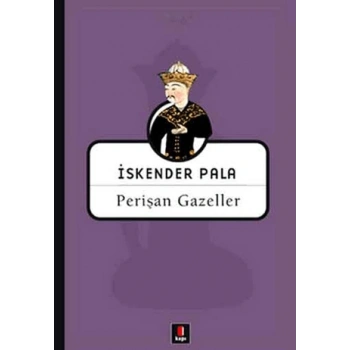 Perişan Gazeller - İskender Pala - Kapı Yayınları