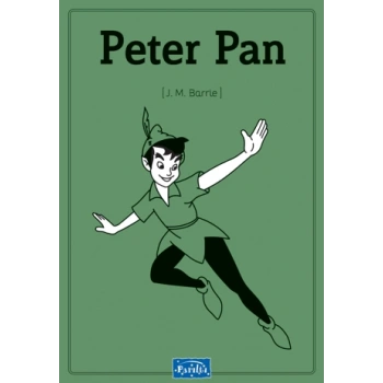 PETER PAN- JAMES MATTHEW BARRİE - PARILTI YAYINLARI