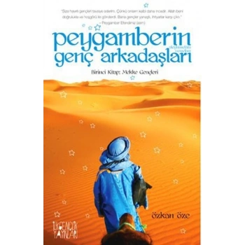 Peygamberin Genç Arkadaşları 1-Mekke Gençleri - Özkan Öze - Uğurböceği Yayınları