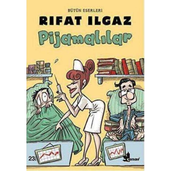 PİJAMALILAR-RIFAT ILGAZ-ÇINAR YAYINLARI