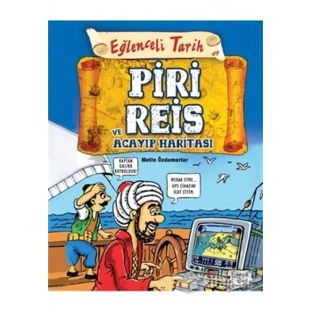 Piri Reis Ve Acayip Haritası - Metin Özdamarlar - Eğlenceli Bilgi Yayınları