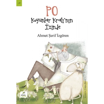 PO:KOYUNLAR KRALIN İZİNDE - AHMET ŞERİF İZGÖREN - ELMA YAYINLARI