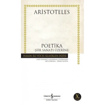 Poetika - Aristoteles - İş Bankası Kültür Yayınları
