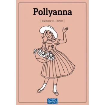 Pollyanna - Eleanor H.Porter - Parıltı Yayınları
