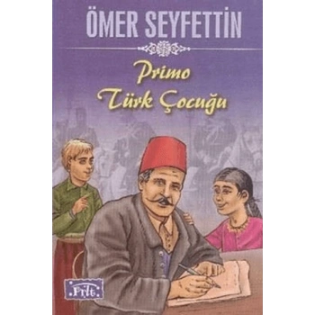 PRİMO TÜRK ÇOCUĞU-ÖMER SEYFETTİN-PARILTI YAYINLARI