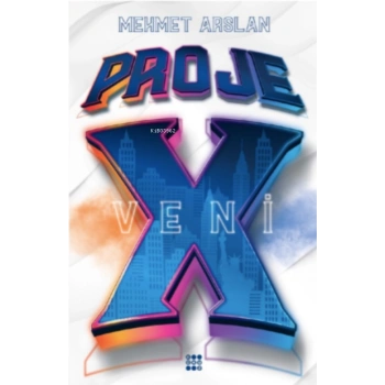 Proje X-Veni - Mehmet Arslan - Dokuz Yayınları