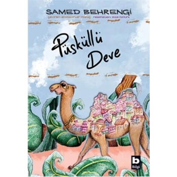 PÜSKÜLLÜ DEVE-SAMED BEHRENGİ-BİLGİ YAYINLARI