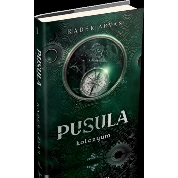 Pusula 1-Kolezyum (Ciltli) - Kader Arvas - Ephesus Yayınları
