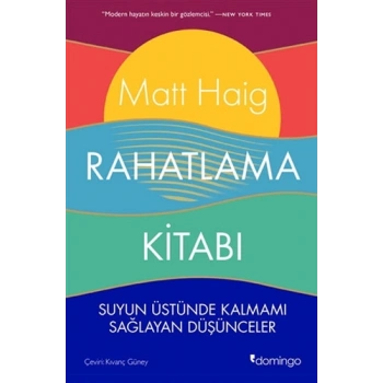 Rahatlama Kitabı - Matt Haig-  Domingo Yayınları