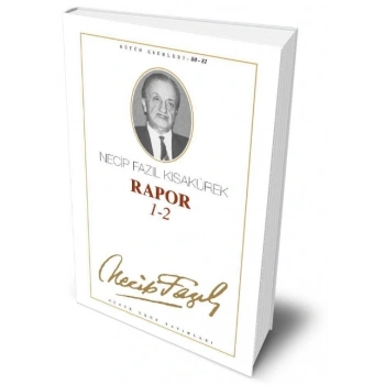 Rapor 1- 2 - Necip Fazıl Kısakürek – Büyük Doğu Yayınları
